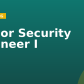 Senior Security Engineer I