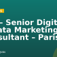 CDI – Senior Digital & Data Marketing Consultant – Paris