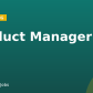 Product Manager