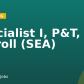 Specialist I, P&T, Payroll (SEA)