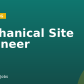 Mechanical Site Engineer