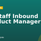 Sr Staff Inbound Product Manager