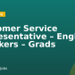 Customer Service Representative – English Speakers – Grads