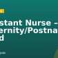 Assistant Nurse – Maternity/Postnatal Ward