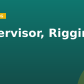 Supervisor, Rigging