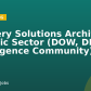 Delivery Solutions Architect – Public Sector (DOW, DHS, Intelligence Community)