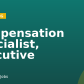 Compensation Specialist, Executive