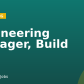 Engineering Manager, Build