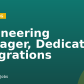 Engineering Manager, Dedicated Integrations