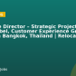 Associate Director – Strategic Projects, White Label, Customer Experience Group (Based in Bangkok, Thailand | Relocation Provided)