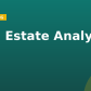 Real Estate Analyst
