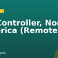 US Controller, North America (Remote, US)