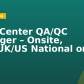 Data Center QA/QC Manager – Onsite, KSA(UK/US National only)