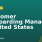 Customer Onboarding Manager – United States