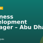 Business Development Manager – Abu Dhabi