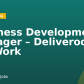Business Development Manager – Deliveroo for Work