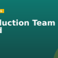 Production Team Lead