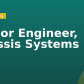 Senior Engineer, Chassis Systems