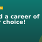 Build a career of your choice!