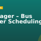 Manager – Bus Driver Scheduling