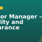 Senior Manager – Quality and Assurance