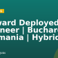 Forward Deployed Engineer | Bucharest | Romania | Hybrid
