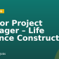 Senior Project Manager – Life Science Construction