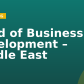 Head of Business Development – Middle East
