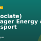 (Associate) Manager Energy & Transport