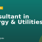 Consultant in Energy & Utilities