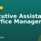 Executive Assistant & Office Manager