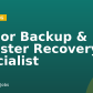 Senior Backup & Disaster Recovery Specialist