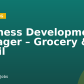 Business Development Manager – Grocery & Retail