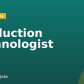 Production Technologist