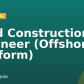 Lead Construction Engineer (Offshore Platform)