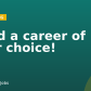 Build a career of your choice!