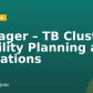 Manager – TB Cluster Mobility Planning and operations