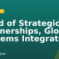 Head of Strategic Partnerships, Global Systems Integrators