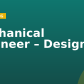 Mechanical Engineer – Design