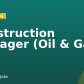 Construction Manager (Oil & Gas)