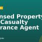 Licensed Property and Casualty Insurance Agent