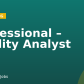 Professional – Quality Analyst