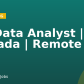 Sr. Data Analyst | Canada | Remote