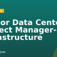 Senior Data Center Project Manager- Infrastructure