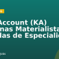 Key Account (KA) Cadenas Materialistas y Tiendas de Especialidad