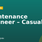 Maintenance Engineer – Casual