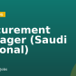 Procurement Manager (Saudi National)