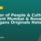 Director of People & Culture – Fairmont Mumbai & Roswyn, A Morgans Originals Hotel