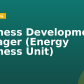 Business Development Manager (Energy Business Unit)