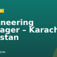 Engineering Manager – Karachi, Pakistan
